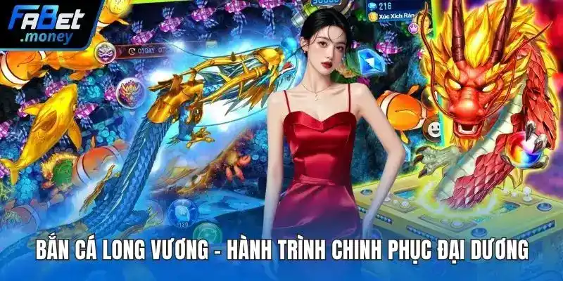 Bắn Cá Long Vương