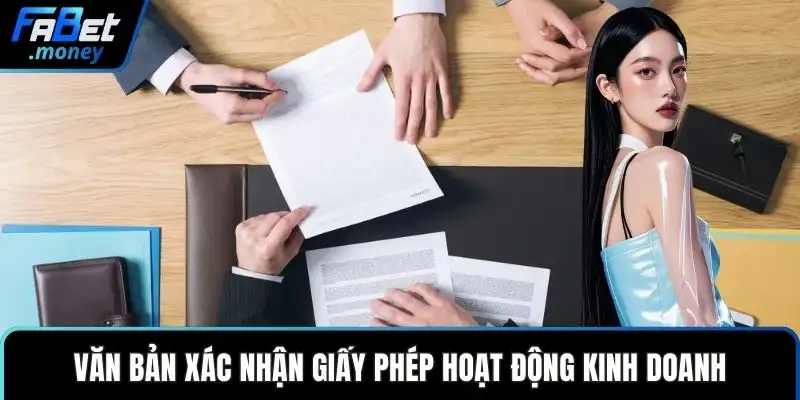 Văn bản xác nhận giấy phép hoạt động kinh doanh